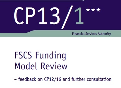 CP 13/1 FSCS Funding Model. Source: FSA